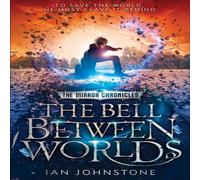 Ian Johnstone The Bell Between Worlds Paperback Book Ian Johnstone Multicolor