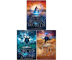 Ian Johnstone The Mirror Chronicles Series 3 Books Collection Set (The Bell Between Worlds, Circles of Stone, The Last Night)