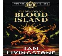 Ian Livingstone The Dungeon on Blood Island Paperback Book Ian Livingstone Multicolor