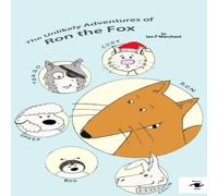 Ian Marchant The Unlikely Adventures of Ron the Fox Paperback Book Ian Marchant Multicolor