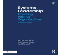 Ian McDonald Systems Leadership : Creating Positive Organisations Paperback Book Ian McDonald Multicolor
