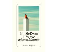 Ian McEwan Bernhard Robben Was wir wissen können (Hardback)