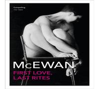 Ian McEwan First Love, Last Rites Paperback Book Ian McEwan Multicolor