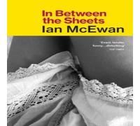 Ian McEwan In Between the Sheets Paperback Book Ian McEwan Multicolor