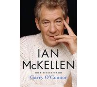 Ian McKellen: A Biography