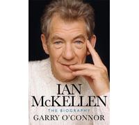 Ian McKellen : The Biography