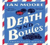 Ian Moore Death & Boules : the unputdownable new cosy murder mystery with Ian Moore Multicolor