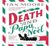 Ian Moore Death & Papa Noel Hardback Book Ian Moore Multicolor