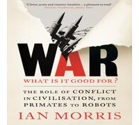 Ian Morris War: What is it good for? Paperback Book Ian Morris Multicolor