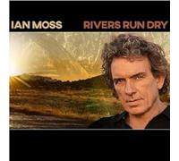 Ian Moss - Rivers Run Dry