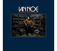 Ian Noe - River Fools And Mountain Saints
