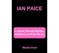 IAN PAICE: A Journey Through Rhythm, Resilience, and Rock History