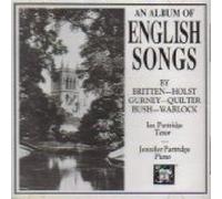 Ian Partridge - An Album of English Songs by Britten, Holst, Gurney, Quilter, Bush, Warlock (UK Import)