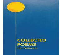 Ian Patterson Collected Poems Hardcover Book Ian Patterson Multicolor