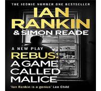 Ian Rankin A Game Called Malice : A Rebus Play: The #1 bestselling series Ian Rankin Multicolor
