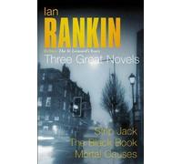 [Ian Rankin: Three Great Novels: "Strip Jack", "The Black Book", "Mortal Causes": Rebus: The St Leonard's Years/Strip Jack, The Black Book, Mortal Causes] (By: Ian Rankin) [published: December, 2001]