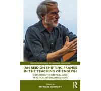 Ian Reid on Shifting Frames in the Teaching of English : Exploring Theoretical and Practical Interconnections