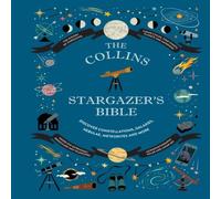 Ian Ridpath STARGAZERS BIBLE HB : Your illustrated companion to the night sky Ian Ridpath Multicolor
