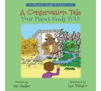Ian Sadler A Conservation Tale - Your Planet Needs You N/A Book Ian Sadler Multicolor