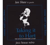 Ian Shaw - Taking It to Hart: The Songs of Rodgers & Hart