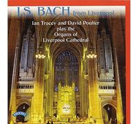 Ian Tracey (organ) - J.S. Bach: From Liverpool