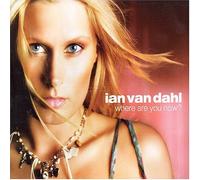 Ian Van Dahl - Where Are You Now?