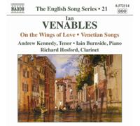 Ian Venables : Ian Venables: On the Wings of Love/Venetian Songs CD (2010)