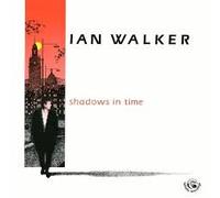 Ian Walker - Shadows In Time