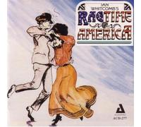 IAN WHITCOMB - IAN WHITCOMB - IAN WHITCOMB'S RAGTIME AMERICA