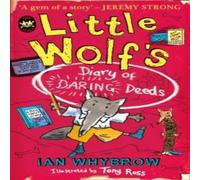 Ian Whybrow Little Wolf's Diary of Daring Deeds Paperback Book Ian Whybrow Multicolor