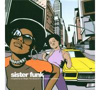 Ian Wright - Sister Funk: The Sound Of The Unknown Soul Sisters