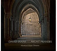Ianni, David - David Ianni: Night Prayers