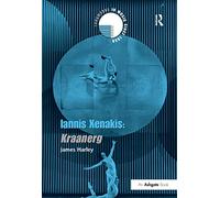 Iannis Xenakis: Kraanerg (Landmarks in Music Since 1950)