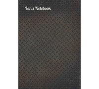 Ian's Notebook: Size 7"x10", 120 Pages, Lined Paper Notebooks, White Paper, Vintage style cover, Writing, Diary, Notebook, Writer, Student, School, Is a great gift for Ian