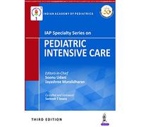 IAP Specialty Series on Pediatric Intensive Care