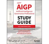IAPP AIGP Artificial Intelligence Governance Professional Study Guide