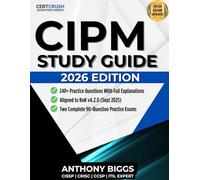 IAPP CIPM Study Guide 2026-2027 - Certified Information Privacy Manager: 240+ Practice Questions | 2 Full-Length Exams & Detailed Explanations | Aligned to BoK v4.2.0