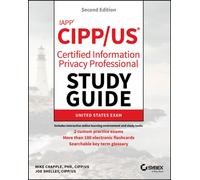 IAPP CIPP / US Certified Information Privacy Professional Study Guide