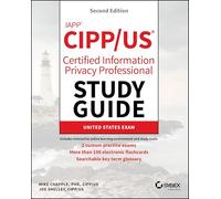 IAPP CIPP / US Certified Information Privacy Professional Study Guide (Sybex Study Guide)