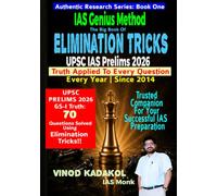 IAS Genius Method The Big Book of Prelims Elimination Tricks UPSC Prelims 2026: Truth Applied to Every UPSC CSP Question. Every Year. Since 2014.
