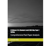 IB Chinese B SL (Standard Level) 2023 May Paper 1 Writing: Comprehensive Past Paper Analysis (IB Chinese Exam)