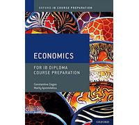 IB Course Preparation Economics Student Book (IB Economics)