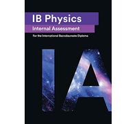 Ib Physics Internal Assessment £Ia]: Seven Excellent Ia for the