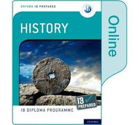 IB Prepared: History (Online) (Oxford IB Diploma Programme)