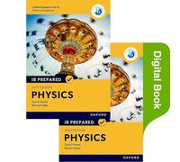 IB Prepared: Physics - 2023 Edition - Print & Digital Book (IB Sciences) - Oxford University Press