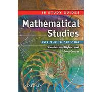 IB Study Guide: Mathematical Studies: For the IB Diploma (IB Study Guides)