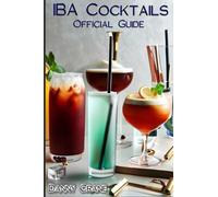IBA Cocktails: Official Guide