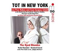 Ibadet Ramadani, The Dyed Blondes - Peer Raben: Tot In New York