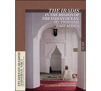 Ibadis in the Region of the Indian Ocean: Section One: East Africa: 1 (Studies on Ibadism and Oman)