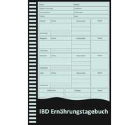IBD Ernährungstagebuch: Food & Symptom Journal zur Dokumentation von Mahlzeiten, Beschwerden & Medikamenten bei Morbus Crohn & Colitis ulcerosa.